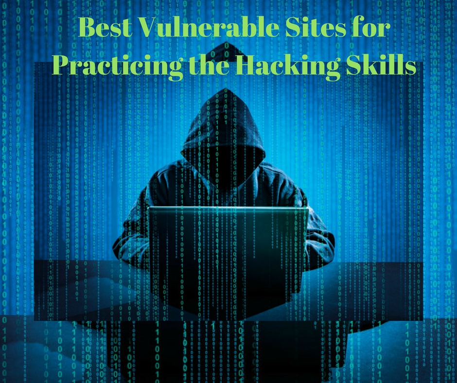 Best Vulnerable Sites for Practicing the Hacking Skills