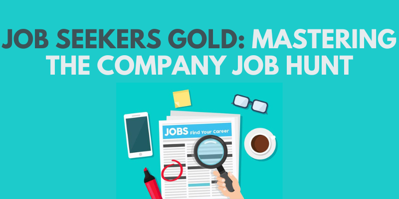 Job Seekers Gold: Mastering the Company Job Hunt